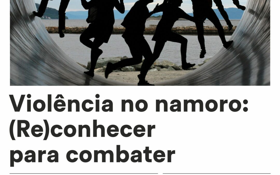 Ação de Sensibilização – “Violência no namoro: (Re)conhecer para combater”